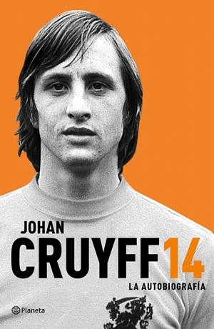 14. LA AUTOBIOGRAFIA | 9788408161592 | CRUYFF, JOHAN | Galatea Llibres | Llibreria online de Reus, Tarragona | Comprar llibres en català i castellà online