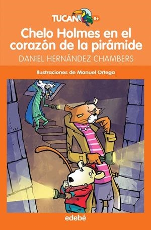 CHELO HOLMES EN EL CORAZÓN DE LA PIRÁMIDE | 9788468327778 | HERNÁNDEZ CHAMBERS, DANIEL | Galatea Llibres | Llibreria online de Reus, Tarragona | Comprar llibres en català i castellà online