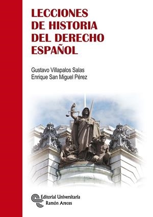 LECCIONES DE HISTORIA DEL DERECHO ESPAÑOL | 9788499611785 | VILLAPALOS, GUSTAVO | Galatea Llibres | Librería online de Reus, Tarragona | Comprar libros en catalán y castellano online