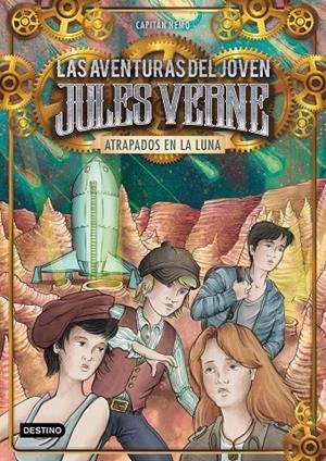 ATRAPADOS EN LA LUNA. LAS AVENTURAS DEL JOVEN JULES VERNE 5 | 9788408160267 | Galatea Llibres | Llibreria online de Reus, Tarragona | Comprar llibres en català i castellà online