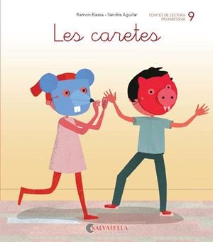 DE MICA EN MICA 9. LES CARETES | 9788484129820 | BASSA I MARTÍN, RAMON | Galatea Llibres | Librería online de Reus, Tarragona | Comprar libros en catalán y castellano online