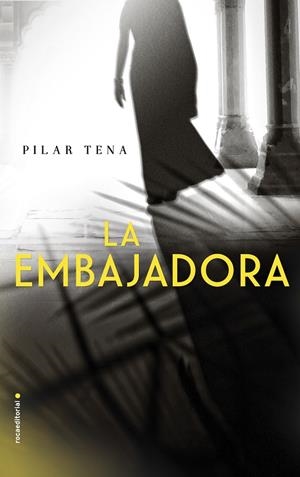 LA EMBAJADORA | 9788416700158 | TENA, PILAR | Galatea Llibres | Librería online de Reus, Tarragona | Comprar libros en catalán y castellano online