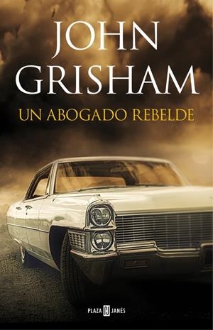 UN ABOGADO REBELDE | 9788401017599 | GRISHAM, JOHN | Galatea Llibres | Librería online de Reus, Tarragona | Comprar libros en catalán y castellano online
