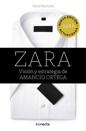 ZARA. VISIÓN Y ESTRATEGIA DE AMANCIO ORTEGA | 9788416029839 | MARTINEZ, DAVID | Galatea Llibres | Librería online de Reus, Tarragona | Comprar libros en catalán y castellano online
