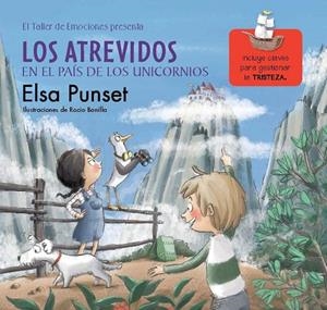LOS ATREVIDOS EN EL PAÍS DE LOS UNICORNIOS (EL TALLER DE EMOCIONES 5) | 9788448845834 | PUNSET, ELSA/BONILLA, ROCIO | Galatea Llibres | Llibreria online de Reus, Tarragona | Comprar llibres en català i castellà online