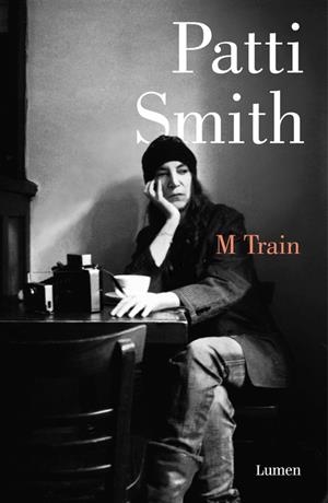 M TRAIN | 9788426403391 | SMITH, PATTI | Galatea Llibres | Llibreria online de Reus, Tarragona | Comprar llibres en català i castellà online