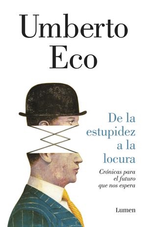 DE LA ESTUPIDEZ A LA LOCURA | 9788426403698 | ECO, UMBERTO | Galatea Llibres | Llibreria online de Reus, Tarragona | Comprar llibres en català i castellà online
