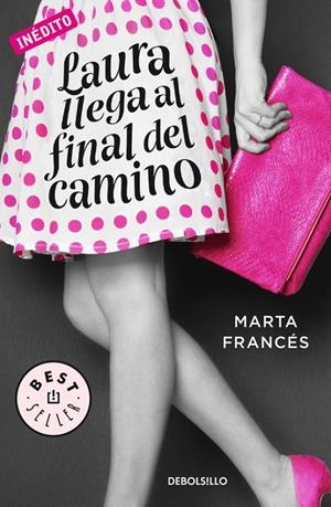 LAURA LLEGA AL FINAL DEL CAMINO (LAURA VA A POR TODAS 2) | 9788466336970 | FRANCES, MARTA | Galatea Llibres | Librería online de Reus, Tarragona | Comprar libros en catalán y castellano online