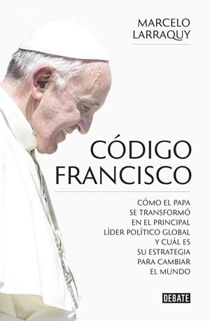 CÓDIGO FRANCISCO | 9788499926865 | LARRAQUY, MARCELO | Galatea Llibres | Llibreria online de Reus, Tarragona | Comprar llibres en català i castellà online