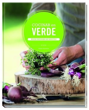 COCINAR EN VERDE | 9783771600280 | GRAVELIUS, GUIDO | Galatea Llibres | Llibreria online de Reus, Tarragona | Comprar llibres en català i castellà online
