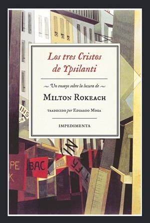 LOS TRES CRISTOS DE YPSILANTI | 9788416542505 | ROKEACH, MILTON | Galatea Llibres | Librería online de Reus, Tarragona | Comprar libros en catalán y castellano online