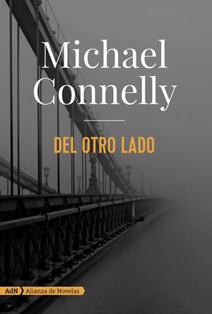 DEL OTRO LADO | 9788491044666 | CONNELLY, MICHAEL | Galatea Llibres | Librería online de Reus, Tarragona | Comprar libros en catalán y castellano online