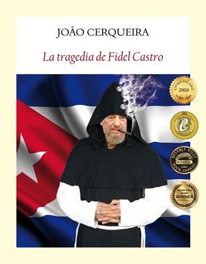 LA TRAGEDIA DE FIDEL CASTRO | 9788494552656 | CERQUEIRA, JOÃO | Galatea Llibres | Llibreria online de Reus, Tarragona | Comprar llibres en català i castellà online