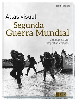ATLAS VISUAL DE LA SEGUNDA GUERRA MUNDIAL | 9783869417509 | FISCHER, ROLF | Galatea Llibres | Llibreria online de Reus, Tarragona | Comprar llibres en català i castellà online