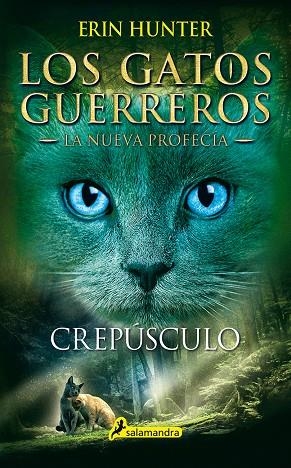 LOS GATOS GUERREROS. LA NUEVA PROFECÍA 5. CREPUSCULO | 9788498387582 | HUNTER, ERIN | Galatea Llibres | Llibreria online de Reus, Tarragona | Comprar llibres en català i castellà online