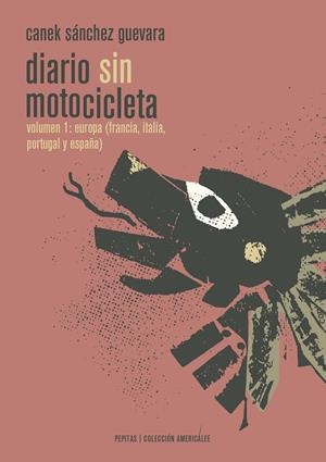 DIARIO SIN MOTOCICLETA | 9788415862628 | SÁNCHEZ GUEVARA, CANEK | Galatea Llibres | Llibreria online de Reus, Tarragona | Comprar llibres en català i castellà online