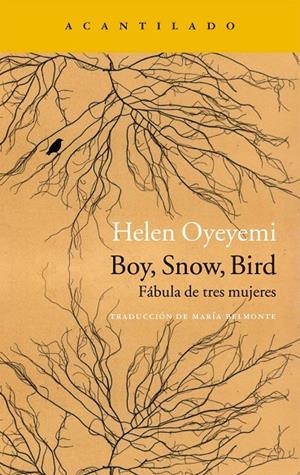 BOY, SNOW, BIRD | 9788416748129 | OYEYEMI, HELN | Galatea Llibres | Librería online de Reus, Tarragona | Comprar libros en catalán y castellano online