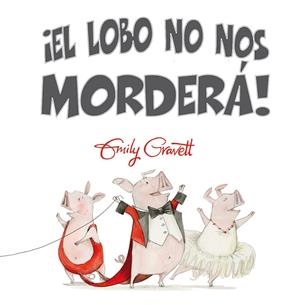 EL LOBO NO NOS MORDERA | 9788416648245 | GRAVETT, EMILY | Galatea Llibres | Librería online de Reus, Tarragona | Comprar libros en catalán y castellano online