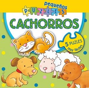 PEQUEÑOS PUZLES CACHORROS | 9788416648399 | DACHILLE, SILVIA / PILOTTO, ANNA | Galatea Llibres | Llibreria online de Reus, Tarragona | Comprar llibres en català i castellà online