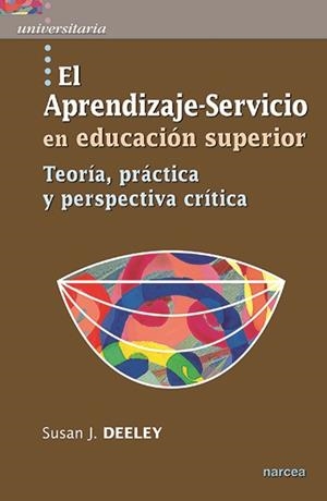 EL APRENDIZAJE-SERVICIO EN EDUCACIÓN SUPERIOR | 9788427722125 | DEELEY, SUSAN J. | Galatea Llibres | Librería online de Reus, Tarragona | Comprar libros en catalán y castellano online