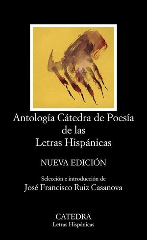 ANTOLOGÍA CÁTEDRA DE POESÍA DE LAS LETRAS HISPÁNICAS | 9788437635965 | Galatea Llibres | Llibreria online de Reus, Tarragona | Comprar llibres en català i castellà online