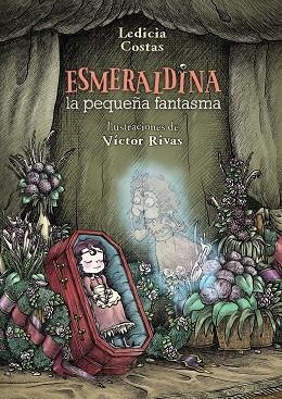 ESMERALDINA, LA PEQUEÑA FANTASMA | 9788469825006 | COSTAS, LEDICIA | Galatea Llibres | Librería online de Reus, Tarragona | Comprar libros en catalán y castellano online