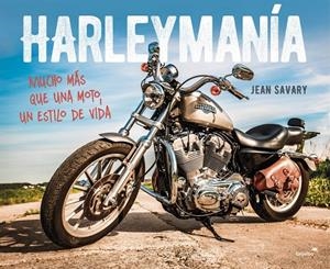 HARLEYMANÍA | 9788403514904 | SAVARY, JEAN | Galatea Llibres | Librería online de Reus, Tarragona | Comprar libros en catalán y castellano online