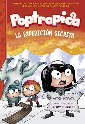 LA EXPEDICIÓN SECRETA (POPTROPICA 2) | 9788420484556 | CHABERT, JACK | Galatea Llibres | Llibreria online de Reus, Tarragona | Comprar llibres en català i castellà online