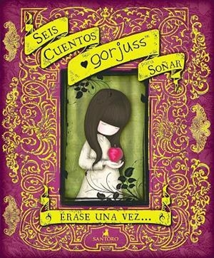 SEIS CUENTOS GORJUSS PARA SOÑAR | 9788448847067 | Galatea Llibres | Llibreria online de Reus, Tarragona | Comprar llibres en català i castellà online