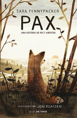PAX. UNA HISTORIA DE PAZ Y AMISTAD | 9788415594956 | PENNYPACKER, SARA | Galatea Llibres | Librería online de Reus, Tarragona | Comprar libros en catalán y castellano online