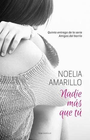 NADIE MÁS QUE TÚ | 9788415952725 | AMARILLO, NOELIA | Galatea Llibres | Llibreria online de Reus, Tarragona | Comprar llibres en català i castellà online