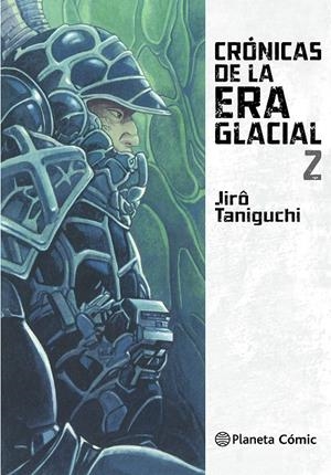 CRÓNICAS DE LA ERA GLACIAL 2/2 | 9788416693467 | TANIGUCHI, JIRO | Galatea Llibres | Llibreria online de Reus, Tarragona | Comprar llibres en català i castellà online