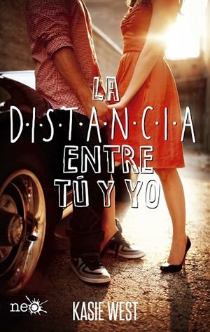 LA DISTANCIA ENTRE TU Y YO | 9788416620777 | WEST, KASIE | Galatea Llibres | Librería online de Reus, Tarragona | Comprar libros en catalán y castellano online