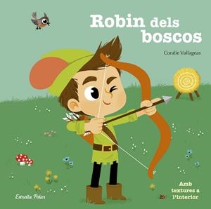 ROBIN DELS BOSCOS | 9788416522507 | VALLAGEAS, CORALIE | Galatea Llibres | Librería online de Reus, Tarragona | Comprar libros en catalán y castellano online