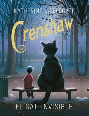 CRENSHAW. EL GAT INVISIBLE | 9788424658342 | APPLEGATE, KATHERINE | Galatea Llibres | Librería online de Reus, Tarragona | Comprar libros en catalán y castellano online