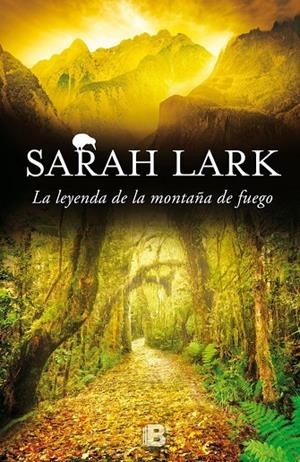 LA LEYENDA DE LA MONTAÑA DE FUEGO (TRILOGÍA DEL FUEGO, 3) | 9788466659093 | LARK, SARAH | Galatea Llibres | Llibreria online de Reus, Tarragona | Comprar llibres en català i castellà online