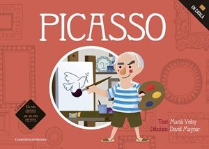 PICASSO. ELS MÉS GRANS PER ALS MÉS PETITS | 9788490345344 | VELOY PLANAS, MARIÀ | Galatea Llibres | Llibreria online de Reus, Tarragona | Comprar llibres en català i castellà online