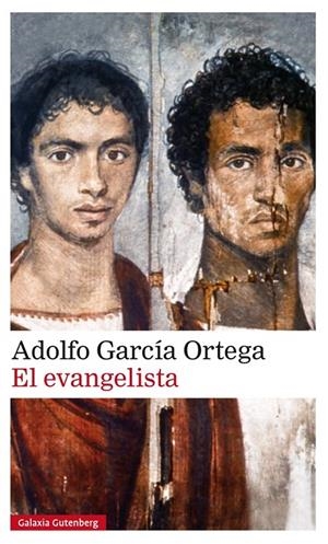 EL EVANGELISTA | 9788415863694 | GARCÍA ORTEGA, ADOLFO | Galatea Llibres | Llibreria online de Reus, Tarragona | Comprar llibres en català i castellà online