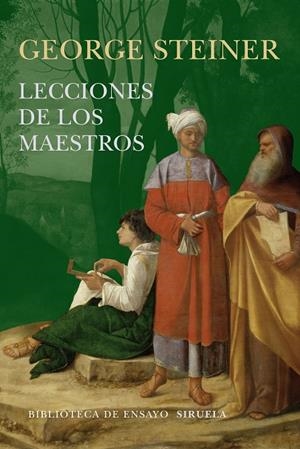 LECCIONES DE LOS MAESTROS | 9788416465132 | STEINER, GEORGE | Galatea Llibres | Llibreria online de Reus, Tarragona | Comprar llibres en català i castellà online