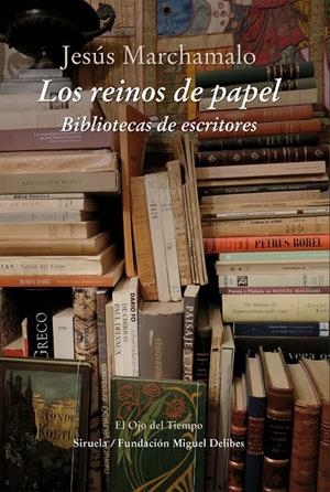 LOS REINOS DE PAPEL | 9788416854202 | MARCHAMALO, JESÚS | Galatea Llibres | Librería online de Reus, Tarragona | Comprar libros en catalán y castellano online