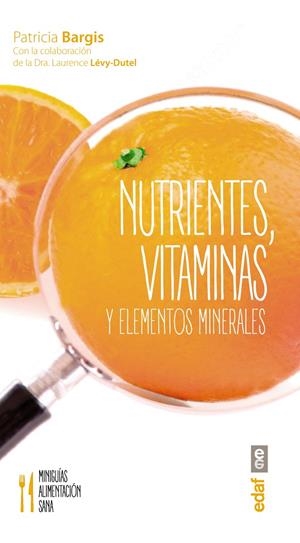 NUTRIENTES, VITAMINAS Y ELEMENTOS MINERALES | 9788441436817 | BARGIS, PATRICIA | Galatea Llibres | Llibreria online de Reus, Tarragona | Comprar llibres en català i castellà online