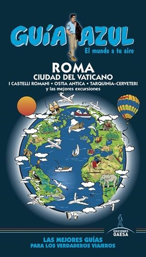 ROMA Y CIUDAD DEL VATICANO GUIA AZUL 2016 | 9788416766345 | INGELMO, ÁNGEL | Galatea Llibres | Librería online de Reus, Tarragona | Comprar libros en catalán y castellano online