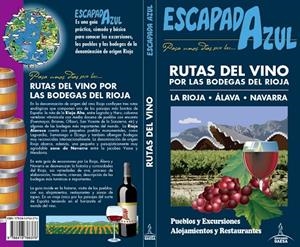 RUTAS DEL VINO POR LAS BODEGAS  DEL RIOJA | 9788416766376 | MONREAL, MANUEL/GARCÍA, JESÚS | Galatea Llibres | Llibreria online de Reus, Tarragona | Comprar llibres en català i castellà online