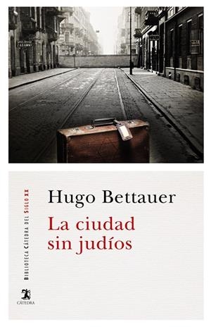 LA CIUDAD SIN JUDÍOS | 9788437635989 | BETTAUER, HUGO | Galatea Llibres | Llibreria online de Reus, Tarragona | Comprar llibres en català i castellà online