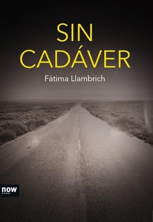 SIN CADÁVER | 9788416245406 | LLAMBRICH, FÀTIMA | Galatea Llibres | Llibreria online de Reus, Tarragona | Comprar llibres en català i castellà online
