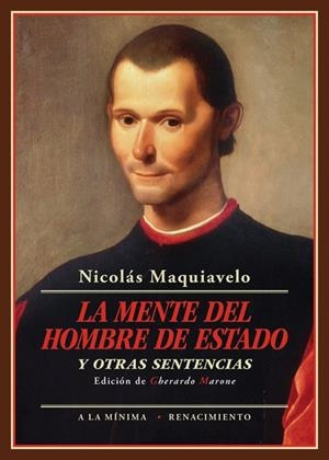 LA MENTE DEL HOMBRE DE ESTADO Y OTRAS SENTENCIAS | 9788416685783 | MAQUIAVELO, NICOLÁS | Galatea Llibres | Llibreria online de Reus, Tarragona | Comprar llibres en català i castellà online