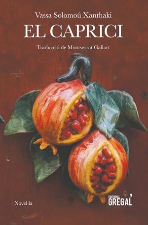 EL CAPRICI | 9788494564871 | SOLOMOÚ XANTHAKI, VASSA | Galatea Llibres | Librería online de Reus, Tarragona | Comprar libros en catalán y castellano online