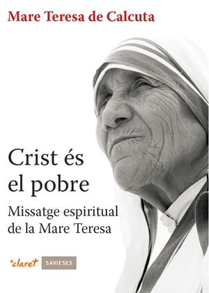 CRIST ÉS EL POBRE | 9788498465488 | MARE TERESA DE CALCUTA | Galatea Llibres | Llibreria online de Reus, Tarragona | Comprar llibres en català i castellà online