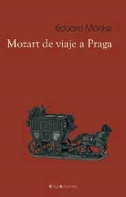 MOZART DE VIAJE A PRAGA | 9788495881908 | MORIKE, EDUARD FREDREICK | Galatea Llibres | Librería online de Reus, Tarragona | Comprar libros en catalán y castellano online