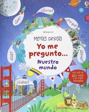 YO ME PREGUNTO... NUESTRO MUNDO | 9781474920056 | DAYNES, KATIE | Galatea Llibres | Librería online de Reus, Tarragona | Comprar libros en catalán y castellano online